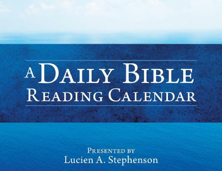 A Daily Bible Reading Calendar by Lucien a. Stephenson
