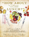 "How About a Little Lunch?" by Marilyn Hayes Phillips