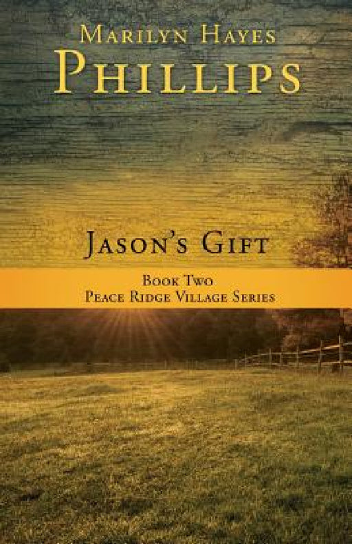 Jason's Gift by Marilyn Hayes Phillips