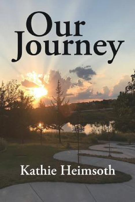 Our Journey by Kathie Heimsoth
