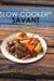 The Slow-Cooker Savant: Become a Dinner Hero 52 Weeks of the Year! by Sterling Miller