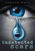 Undetected scars by Andrew Ross