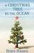 A Christmas Tree by the Ocean by Robin Harris