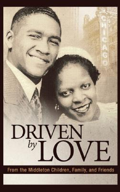 Driven by Love by From the Middleton Children Fa Friends