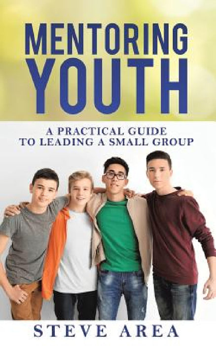 Mentoring Youth by Steve Area