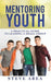 Mentoring Youth by Steve Area