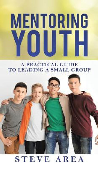 Mentoring Youth by Steve Area