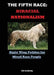 The Fifth Race: Biracial Nationalism by C. R. Griffiths
