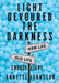 Light Devoured the Darkness by Annette Johnston