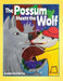 The Possum Meets the Wolf by Brenda Davis Worrles