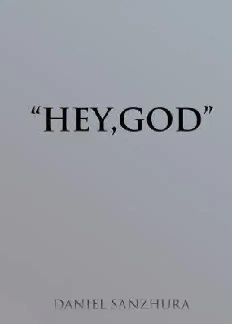 "Hey, God" by Daniel Sanzhura