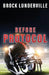 Before Protocol: A Football Story by Brock Lunderville