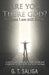 Are you there God? Because I am still single.: A twenty year journey through doubt and singleness to find faith, God and marriage. by G. T. Saliga