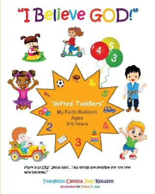 " I Believe GOD!" by Clothia Jean Roussell