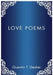 Love Poems by Quentin T. Decker