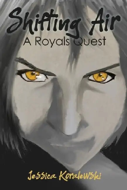 Shifting Air: A Royals Quest by Jessica Koralewski
