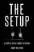 The Set-Up: A Story of Defeat Turned Victory by Danny Williford
