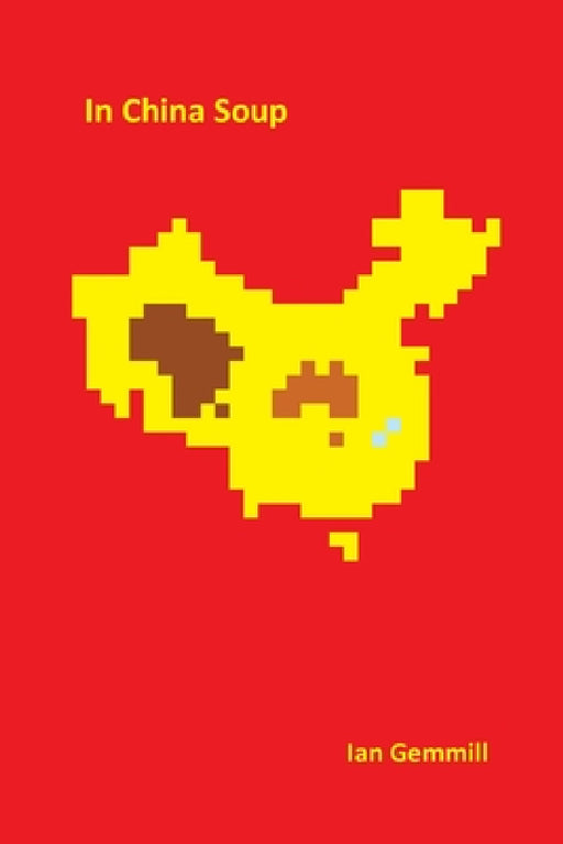 In China Soup by Ian Gemmill