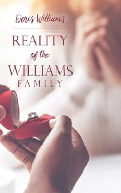 Reality of the Williams Family by Doris Williams