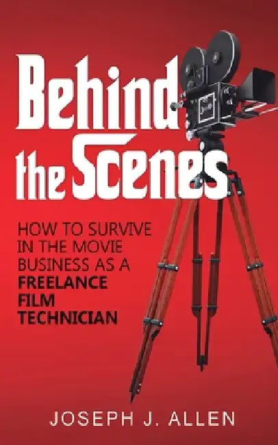 Behind the Scenes by Joseph J. Allen