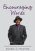 Encouraging Words: 32-Day Devotional with a Bonus Day and a Bonus Word by Darryl G. Stanton