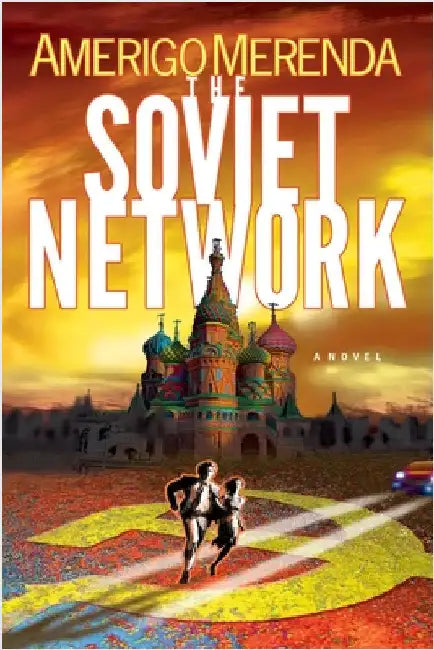 The Soviet Network by Merenda, Amerigo