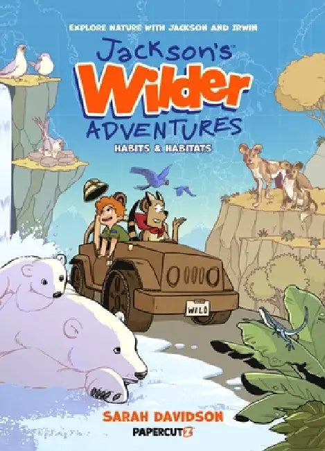 Jackson's Wilder Adventures Vol. 1 by Sarah Davidson
