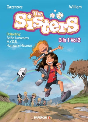 The Sisters 3 in 1 Vol. 2: Collecting Selfie Awareness, M.Y.O.B., and Hurricane Maureen by Christophe Cazenove