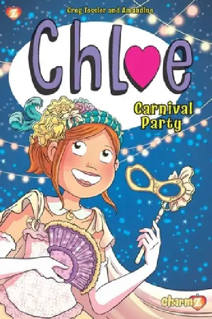 Chloe Vol. 5: Carnival Party by Greg Tessier