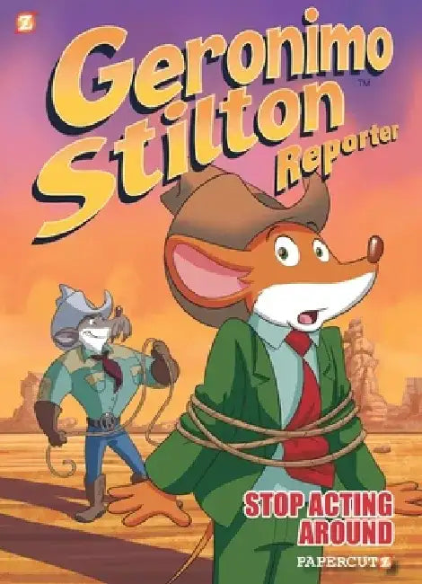 Geronimo Stilton Reporter #3: Stop Acting Around by Geronimo Stilton