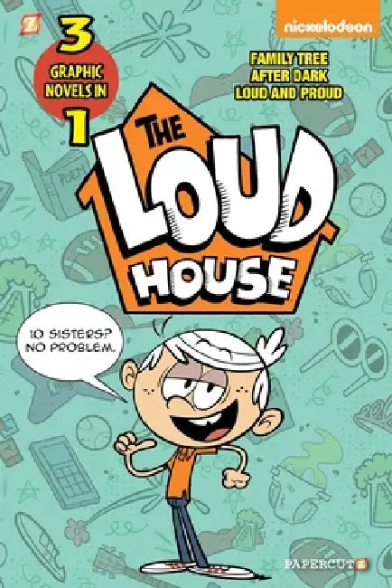 Loud House 3 in 1 #2: After Dark, Loud and Proud, and Family Tree by The Loud House Creative Team