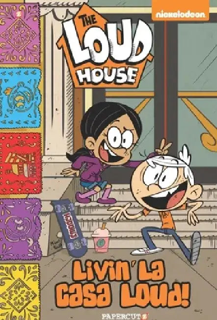 The Loud House: Livin' La Casa Loud! by The Loud House Creative Team