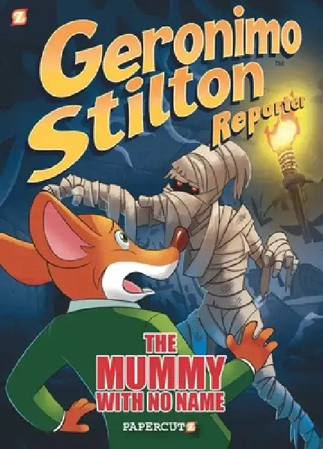 Geronimo Stilton Reporter #4: The Mummy with No Name by Geronimo Stilton