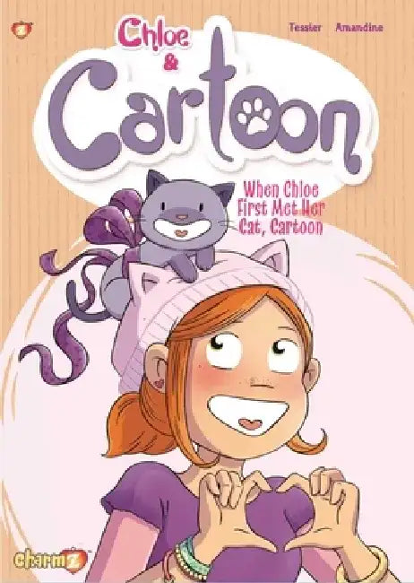 Chloe & Cartoon Vol. 1: When Chloe First Met Her Cat Cartoon by Greg Tessier