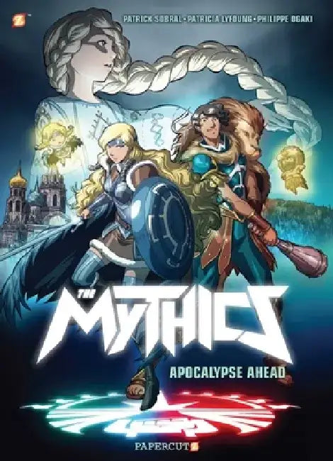 The Mythics #3: Apocalypse Ahead by Phillipe Ogaki