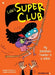 Lola's Super Club #2: My Substitute Teacher Is a Witch by Christine Beigel