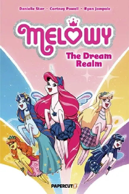 Melowy #6: The Dream Realm by Cortney Faye Powell