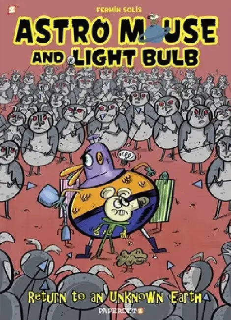 Astro Mouse and Light Bulb Vol. 3: Return to Beyond the Unknown by Fermin Solis