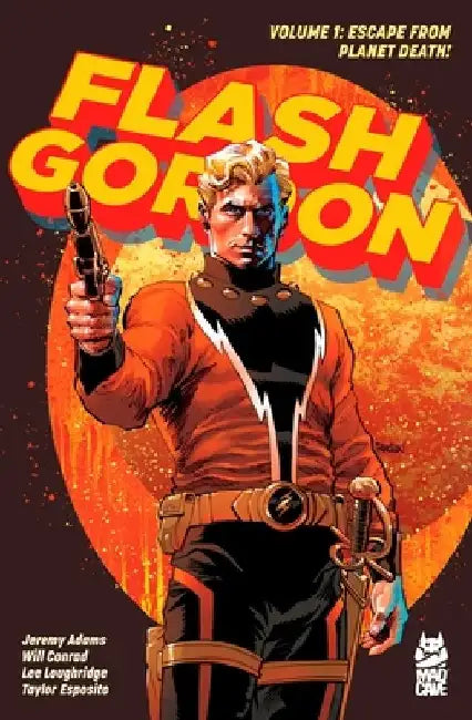 Flash Gordon Vol. 1: Escape from Planet Death! by Jeremy Adams