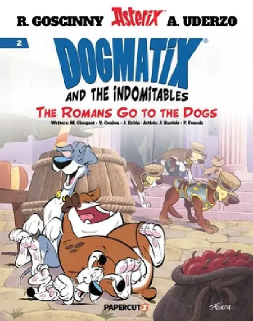 Dogmatix and the Indomitables Vol. 2: The Romans Go to the Dogs by René Goscinny
