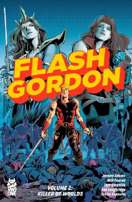 Flash Gordon Vol. 2: Killer of Worlds by Jeremy Adams