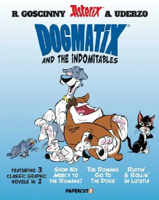 Dogmatix and the Indomitables 3 in 1 Vol. 1 by Yves Coulon