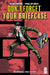 Don't Forget Your Briefcase by Eliot Rahal, Phillip Sevy, Warnia Sahadewa