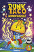 Punk Taco Adventures! Vol. 1 by Adam Wallenta, Makana Wallenta