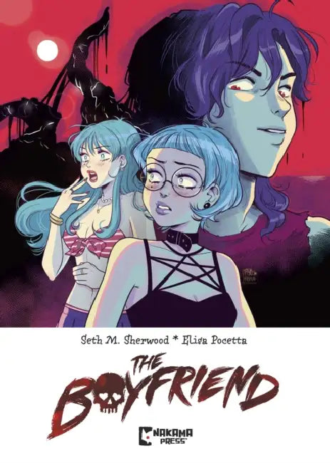 The Boyfriend by Seth Sherwood, Elisa Pocetta, Charles Pritchett