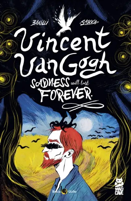 Vincent Van Gogh: Sadness Will Last Forever by Francesco Barilli, Sakka