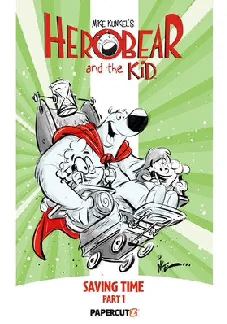 Herobear and the Kid Vol. 2: Saving Time, Part 1 by Mike Kunkel