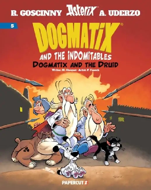 Dogmatix and the Indomitables Vol. 5 by Matthieu Choquet, Philippe Fenech, Pangburn
