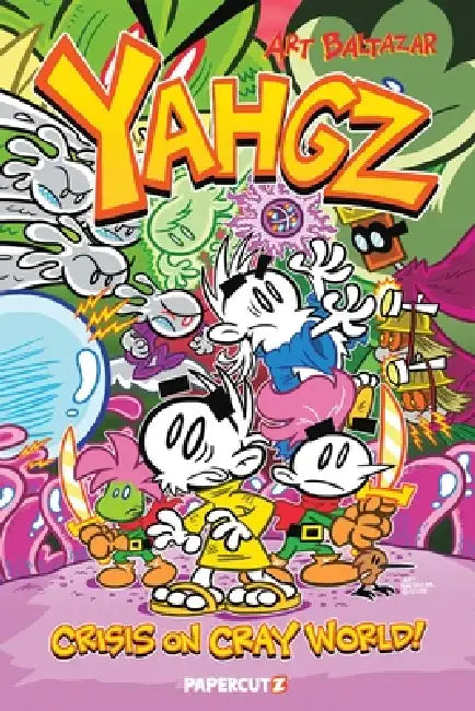 Yahgz Collection: Crisis on Cray World! by Art Baltazar