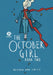 The October Girl Book Two by Matthew Dow Smith